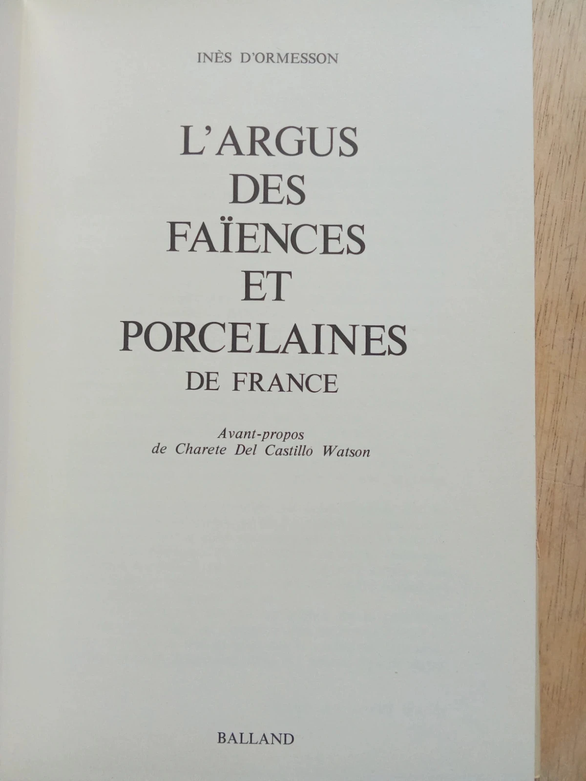 El argus de las lozas y porcelanas de Francia, por Inès d'Ormesson – photo 4